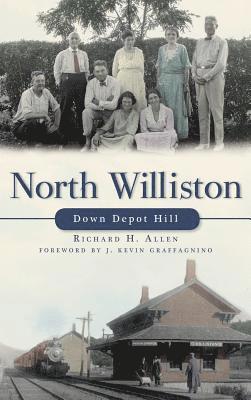 North Williston: Down Depot Hill 1