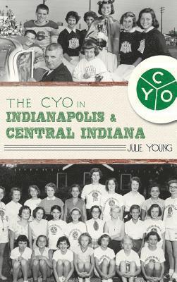 The Cyo in Indianapolis & Central Indiana 1