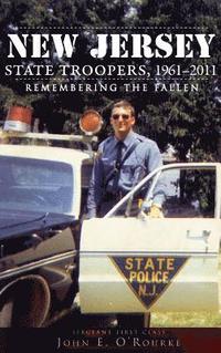 bokomslag New Jersey State Troopers, 1961-2011: Remembering the Fallen