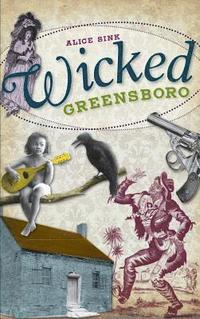 bokomslag Wicked Greensboro