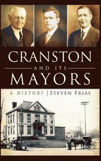 bokomslag Cranston and Its Mayors: A History