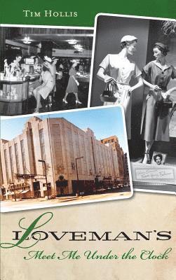 Tim Hollis - Loveman's: Meet Me Under the Clock, Inbunden