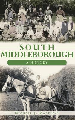 South Middleborough: A History 1