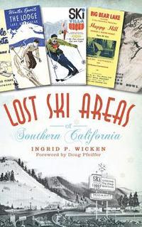 bokomslag Lost Ski Areas of Southern California