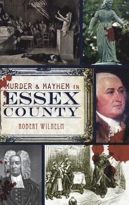 bokomslag Murder & Mayhem in Essex County