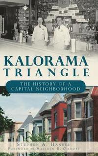 bokomslag Kalorama Triangle: The History of a Capital Neighborhood