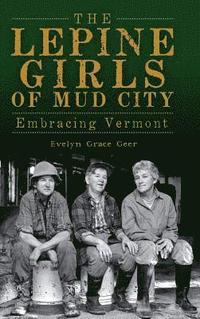 bokomslag The Lepine Girls of Mud City
