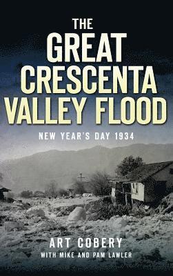 bokomslag The Great Crescenta Valley Flood