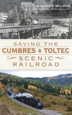 Saving the Cumbres & Toltec Scenic Railroad 1