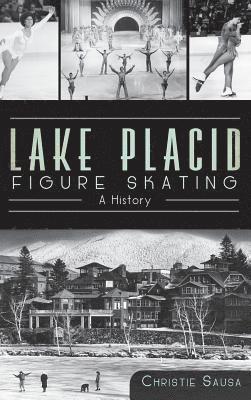 bokomslag Lake Placid Figure Skating