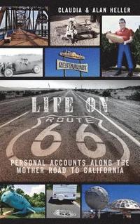 bokomslag Life on Route 66: Personal Accounts Along the Mother Road to California