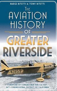 bokomslag The Aviation History of Greater Riverside