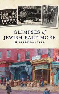 bokomslag Glimpses of Jewish Baltimore