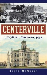 bokomslag Centerville: A Mid-American Saga