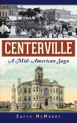 Centerville: A Mid-American Saga 1