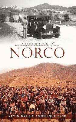 A Brief History of Norco 1