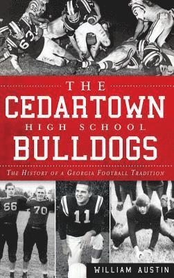 bokomslag The Cedartown High School Bulldogs