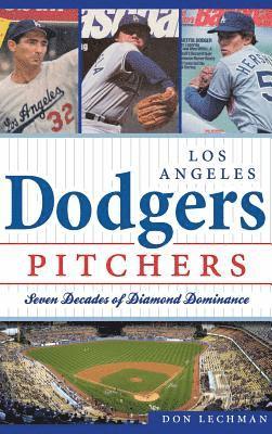 bokomslag Dodgers Pitchers: Seven Decades of Diamond Dominance