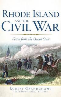 bokomslag Rhode Island and the Civil War: Voices from the Ocean State