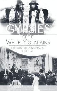 bokomslag Gypsies of the White Mountains: History of a Nomadic Culture