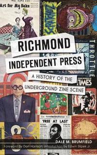 bokomslag Richmond Independent Press: A History of the Underground Zine Scene