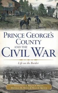 bokomslag Prince George's County and the Civil War: Life on the Border