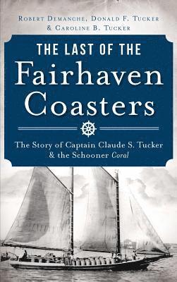 bokomslag The Last of the Fairhaven Coasters
