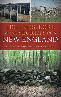bokomslag Legends, Lore and Secrets of New England