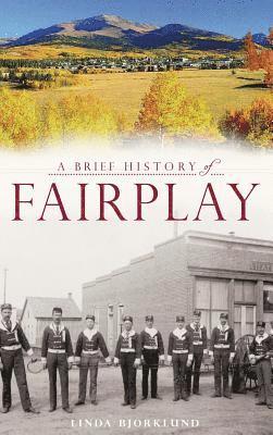 A Brief History of Fairplay 1