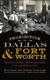 bokomslag Prohibition in Dallas & Fort Worth