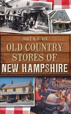 Old Country Stores of New Hampshire 1