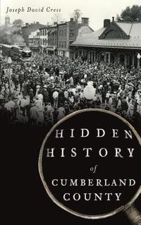 bokomslag Hidden History of Cumberland County