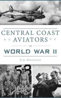 bokomslag Central Coast Aviators in World War II
