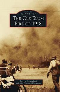 bokomslag The Cle Elum Fire of 1918