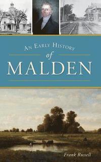 bokomslag An Early History of Malden
