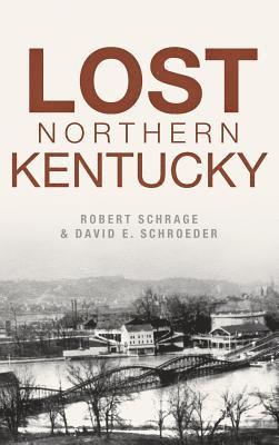 bokomslag Lost Northern Kentucky