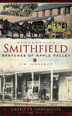 Remembering Smithfield: Sketches of Apple Valley 1