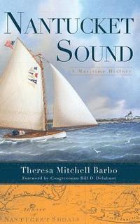 bokomslag Nantucket Sound: A Maritime History