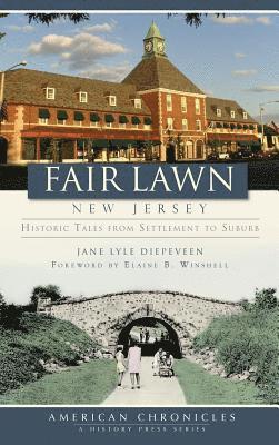 bokomslag Fair Lawn, New Jersey: Historic Tales from Settlement to Suburb