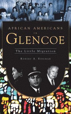 bokomslag African Americans in Glencoe: The Little Migration