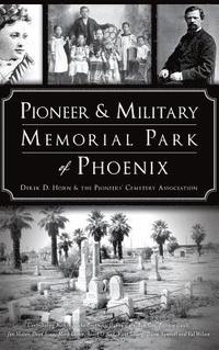 bokomslag Pioneer and Military Memorial Park of Phoenix