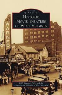 bokomslag Historic Movie Theatres of West Virginia