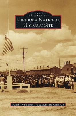 bokomslag Minidoka National Historic Site