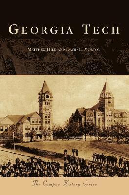 Matthew Hild, David L. Morton - Georgia Tech, Inbunden