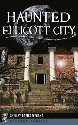 bokomslag Haunted Ellicott City