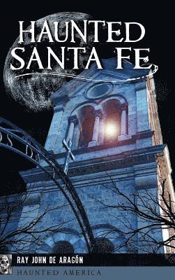 Haunted Santa Fe 1