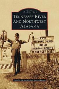 bokomslag Tennessee River and Northwest Alabama