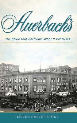 bokomslag F. Auerbach & Bros. Department Store: The Store That Performs What It Promises