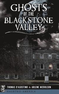 bokomslag Ghosts of the Blackstone Valley