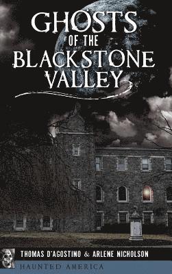 Ghosts of the Blackstone Valley 1